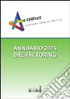 Annuario del factoring 2015 libro di Assifact (cur.)