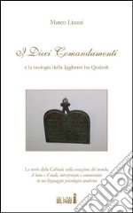 I dieci comandamenti e la teologia della Iggheret ha-Qodesh libro