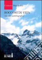 Bocconi di vita libro