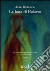 La luna di Balarm libro di Bertuccio Anna