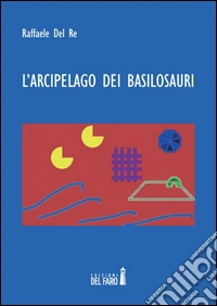 L'arcipelago dei basilosauri