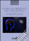 Oltre gli orizzonti del conosciuto libro