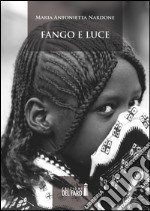 Fango e luce libro