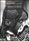 Fango e luce libro di Nardone M. Antonietta