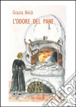 L'odore del pane libro