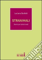 Stranimali. Storie per tutte le età