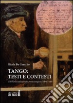 Tango. Testi e contesti. L'elemento italiano nella poesia tanguera (1870-1930)
