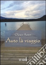 Auto là viaggio libro