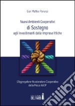 Nuovi ambienti cooperativi di sostegno agli investimenti delle imprese ittiche libro