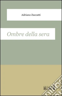 Ombre della sera libro