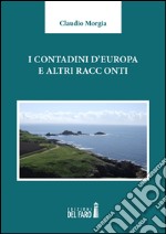 I contadini d'Europa e altri racconti libro