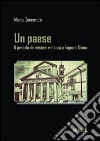 Un paese. Il pendolo del mistero rintocca a Fagnano Olona libro