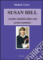 Susan Hill. Analisi multilivellare dei primi romanzi libro