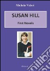 Susan Hill. First novells libro di Valeri Michela