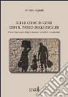 Sulle orme di Gesù con il passo degli esclusi. Primo Mazzolari e Papa Francesco, profeti di misericordia libro