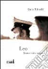 Leo. L'uomo senza tempo libro