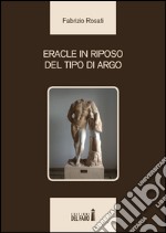 Eracle in riposo del tipo di Argo libro