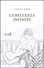 La bellezza infinita