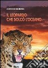 Il leopardo che solcò l'oceano libro