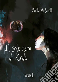 Il sole nero di Zeda