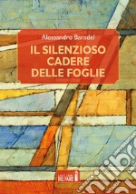 Il silenzioso cadere delle foglie libro