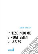 Imprese moderne e nuovi sistemi di lavoro libro