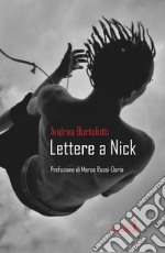 Lettere a Nick