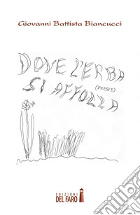 Dove l'erba si affolla libro