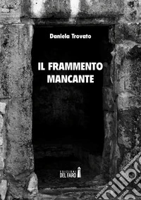 Il frammento mancante