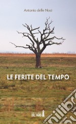 Le ferite del tempo libro