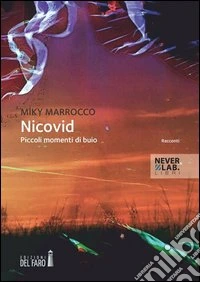Nicovid. Piccoli momenti di buio libro