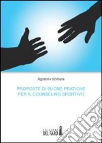 Proposte di buone pratiche per il counseling sportivo libro