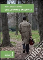 Un agronomo racconta libro