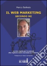 Il web marketing secondo me libro