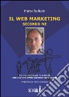 Il web marketing secondo me libro