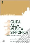 Guida alla musica sinfonica libro