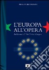 L'Europa all'Opera. Radici musicali dell'Unione Europea libro