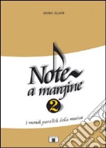 Note a margine 2. I mondi paralleli della musica libro