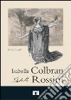 Isabella Colbran, Isabella Rossini. Cofanetto libro