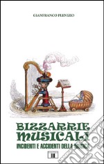 Bizzarie musicali libro