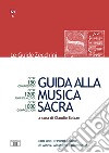 Guida alla musica sacra libro di Bolzan C. (cur.)
