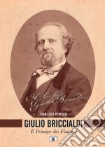 Giulio Briccialdi. Il principe dei flautisti