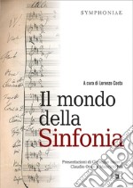 Il mondo della sinfonia libro