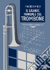 Il grande manuale del trombone. «Il rombo magico» libro