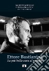 Ettore Bastianini. La più bella voce al mondo libro