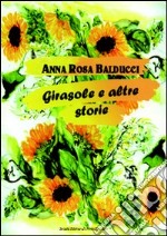 Girasole e altre storie libro