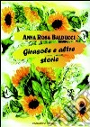 Girasole e altre storie libro di Balducci A. Rosa