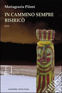 In cammino sempre bisiricò libro
