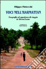 Voci nell'Harmattan. Geografie ed esperienze di viaggio in Sierra Leone