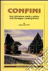 Confini. Arte, letteratura, storia e cultura della Romagna antica e contemporanea. Vol. 35 libro
